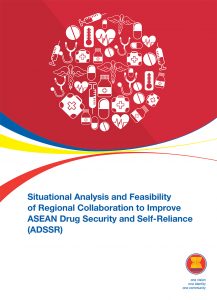 2-Situational-Analysis-and-Feasibility-of-Regional-Collaboration-to-Improve-ASEAN-Drug-Security-and-Self-Reliance-ADSSR-EPUB-28-Dec-2022-1-217x300.jpg